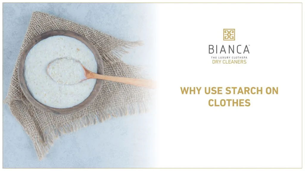 why use starch on clothes